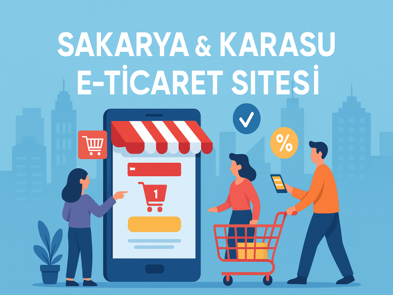 Sakarya ve Karasu E-Ticaret Siteleri: Online Satışlarda Başarı Rehberi